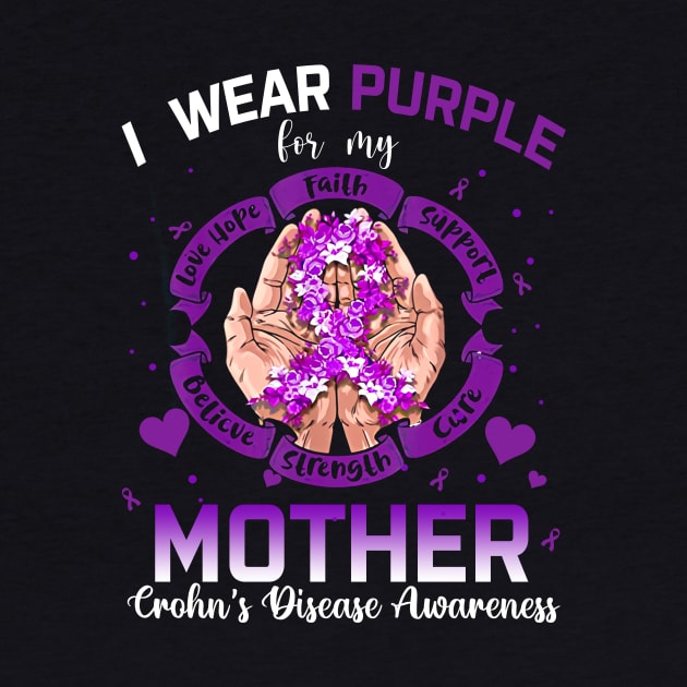 I Wear Purple For My Mother Crohn's Disease Awareness by thavylanita